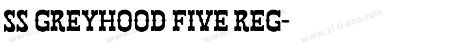 SS GreyHood Five Reg字体转换